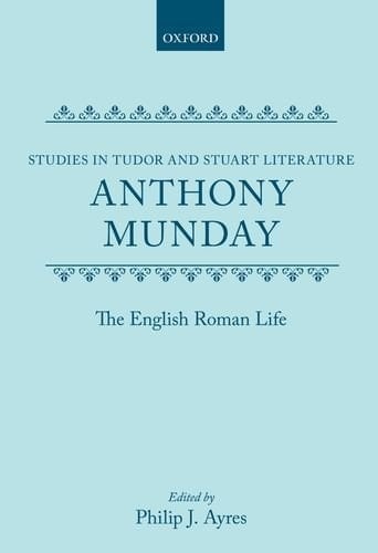 The English Roman Life (Studies in Tudor and Stuart Literature)