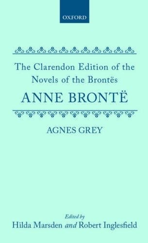 Agnes Grey (Clarendon Edition of the Novels of the Brontës)