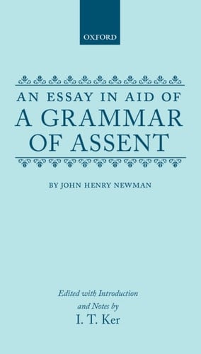 An Essay in Aid of A Grammar of Assent