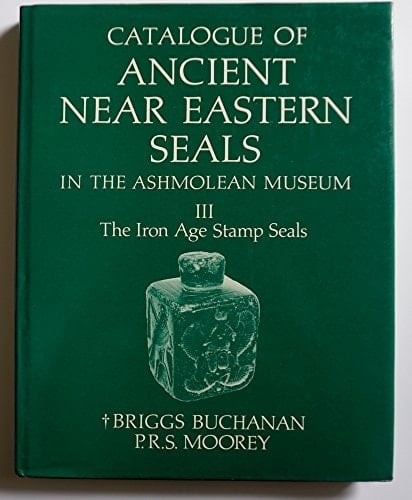 Catalogue of Ancient Near Eastern Seals in the Ashmolean Museum