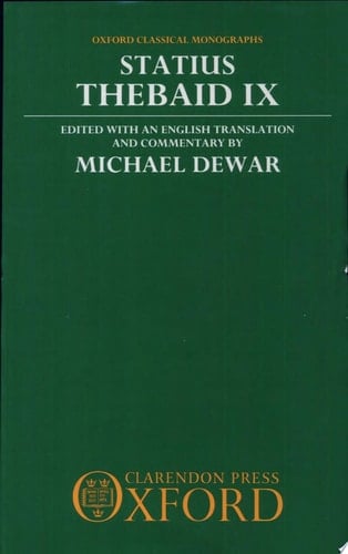 Thebaid IX (Oxford Classical Monographs)