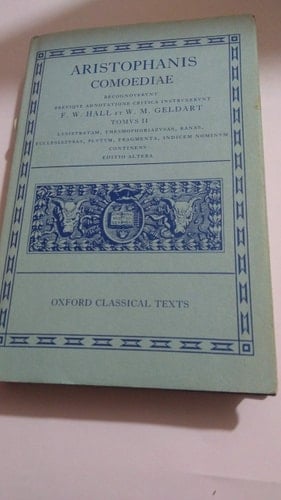 Aristophanis Comoediae (Tomus II: Lysistratam, Thesmophoriazusas, Ranas, Ecclesiazusas, Plutum, Fragmenta, Indicem Nominum continens)