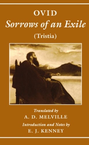 Sorrows of an Exile: Tristia