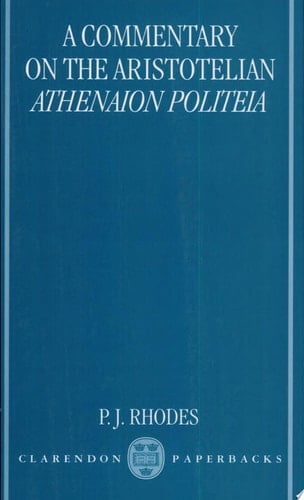A Commentary on the Aristotelian "Athenaion Politeia" (Clarendon Paperbacks)