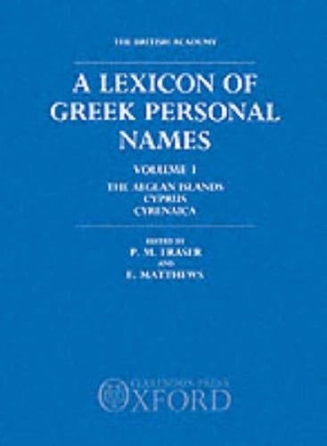 A Lexicon of Greek Personal Names: Volume III.A: The Peloponnese, Western Greece, Sicily, and Magna Graecia (Lexicon of Greek Personal Names)