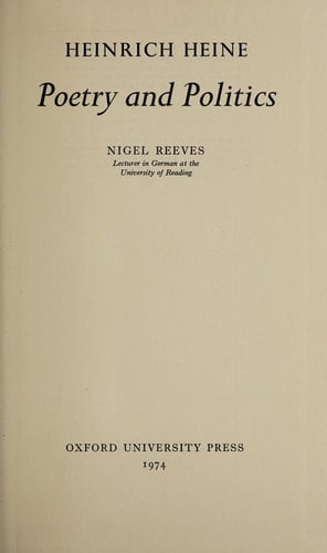 Heinrich Heine: Poetry and politics (Oxford modern languages and literature monographs)