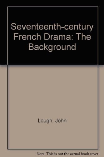 Seventeenth Century French Drama