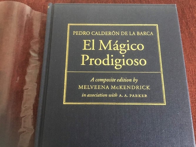 El Mágico Prodigioso: A Composite Edition and Study of the Manuscript and Printed Versions