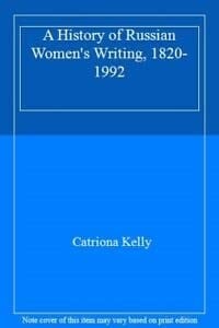 A History of Russian Women's Writing, 1820-1992