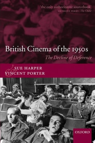 British Cinema of the 1950s: The Decline of Deference