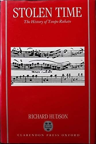Stolen Time: The History of Tempo Rubato