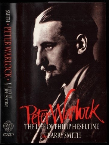 Peter Warlock: The Life of Philip Heseltine