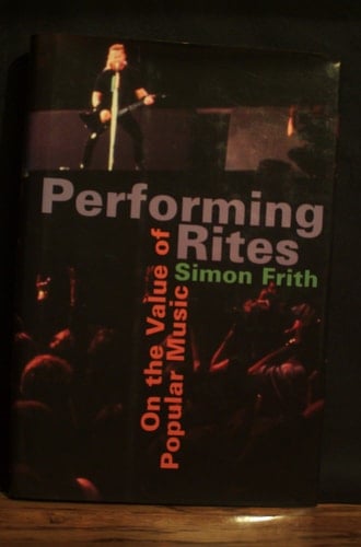 Performing Rites: On the Value of Popular Music