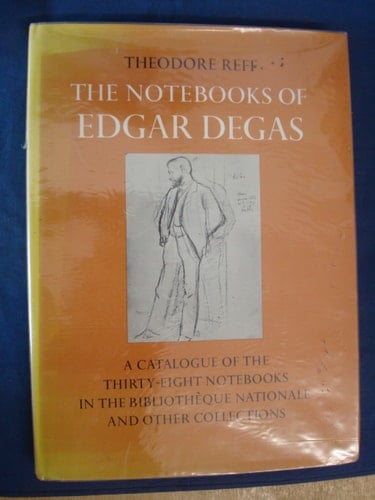 The notebooks of Edgar Degas: A catalogue of the thirty-eight notebooks in the Bibliothèque Nationale and other collections