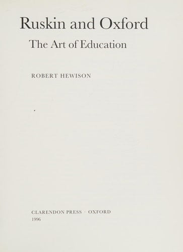 Ruskin and Oxford: The Art of Education