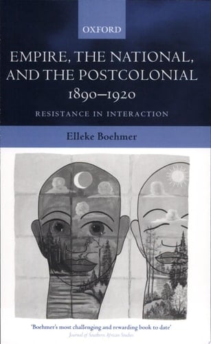 Empire, the National, and the Postcolonial, 1890-1920: Resistance in Interaction