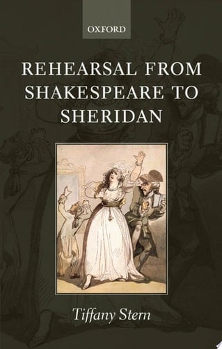 Rehearsal from Shakespeare to Sheridan