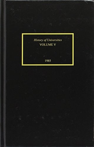 History of Universities, Vol. 5