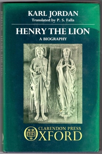 Henry the Lion: A Biography