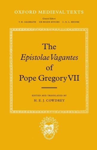 The Epistolae Vagantes of Pope Gregory VII (Oxford Medieval Texts)