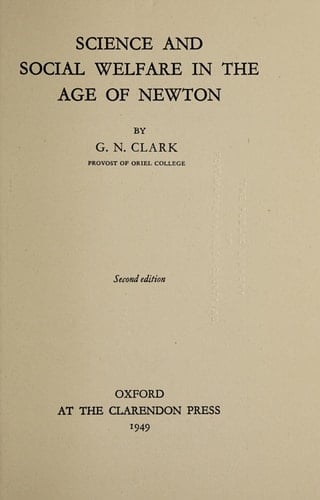 Science and social welfare in the age of Newton, (Oxford Reprints)