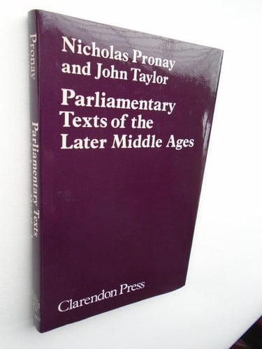 Parliamentary Texts of the Later Middle Ages