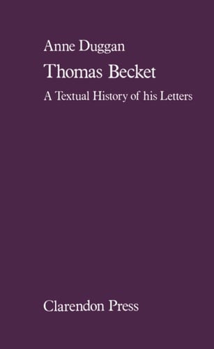 Thomas Becket: A Textual History of His Letters
