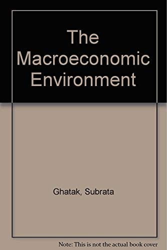 The Macroeconomic Environment