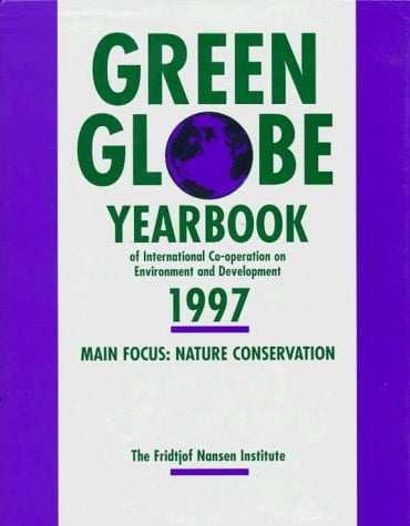 Green Globe Yearbook 1997: Yearbook of International Cooperation on Environment and Development