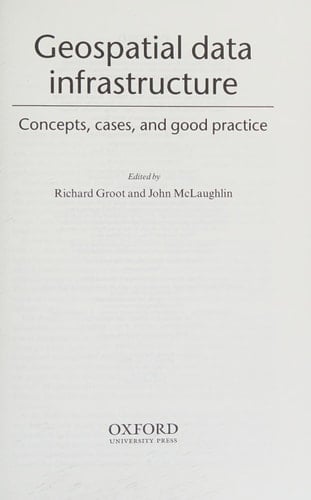 Geospatial Data Infrastructure : Concepts, Cases, and Good Practice (Spatial Information Systems (Cloth))