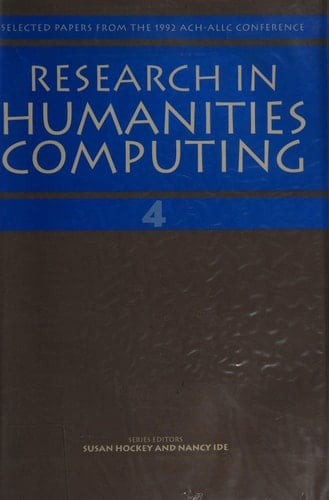 Research in Humanities Computing 4: Selected Papers from the 1992 ACH/ALLC Conference