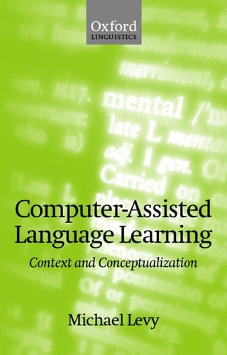 Computer-Assisted Language Learning: Context and Conceptualization