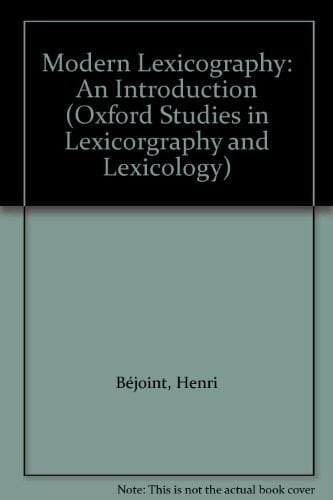 Modern Lexicography: An Introduction (Oxford Studies in Lexicorgraphy and Lexicology)