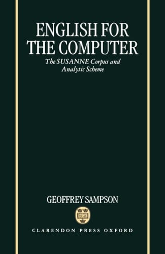 English for the Computer: The SUSANNE Corpus and Analytic Scheme