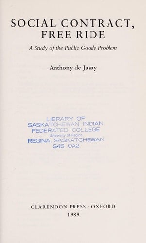 Social Contract, Free Ride: A Study of the Public Goods Problem