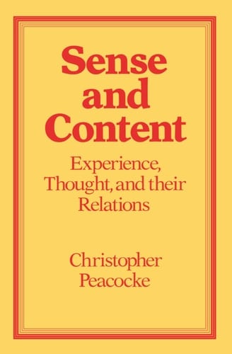 Sense and Content: Experience, Thought and Their Relations