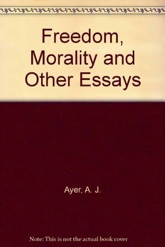 Freedom and Morality and other Essays