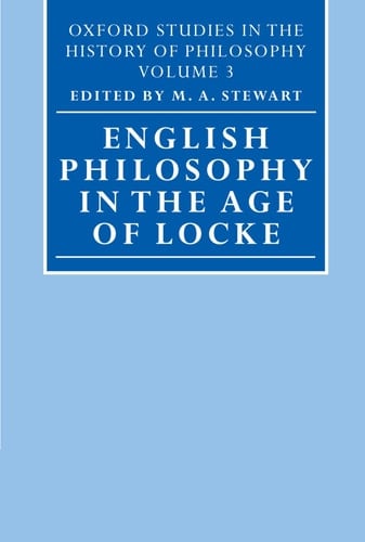 English Philosophy in the Age of Locke (Oxford Studies in the History of Philosophy, Volume 3)