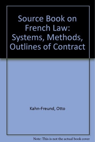 A Source-Book on French Law: System, Methods, Outlines of Contract