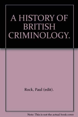 History of British Criminology