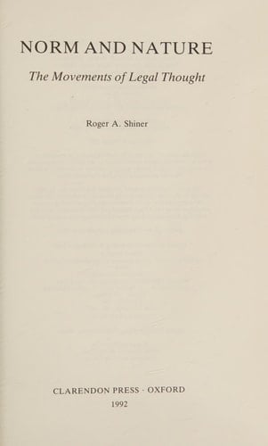 Norm and Nature: The Movements of Legal Thought (Clarendon Law Series)