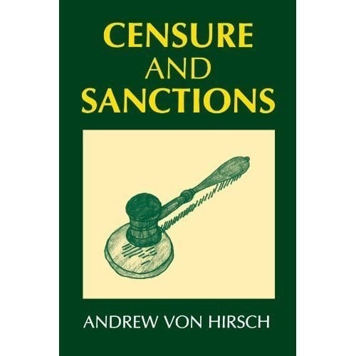 Censure and Sanctions (Oxford Monographs on Criminal Law and Justice)