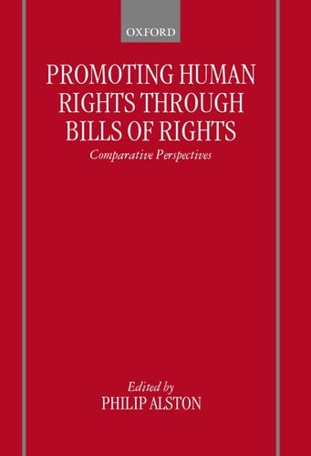 Promoting Human Rights through Bills of Rights: Comparative Perspectives