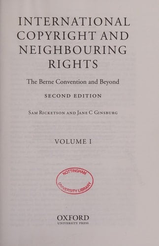 International Copyright and Neighbouring Rights (2 Volumes): The Berne Convention and Beyond 2