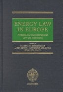 Energy Law in Europe: National, EU and International Law and Institutions