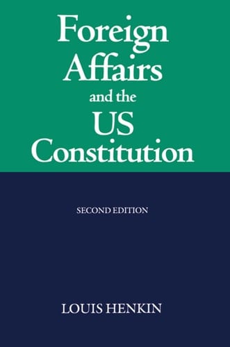 Foreign Affairs and the United States Constitution