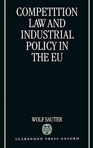 Competition Law and Industrial Policy in the EU
