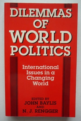 Dilemmas of World Politics: International Issues in a Changing World