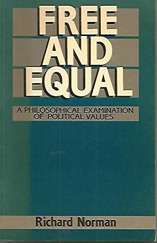 Free and Equal: A Philosophical Examination of Political Values