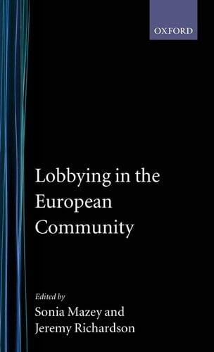 Lobbying in the European Community (Nuffield European Studies)